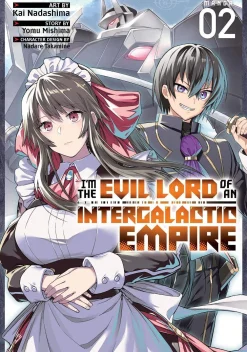 Kai Nadashima I'm the Evil Lord of an Intergalactic Empire! Vol. 2* Isekai