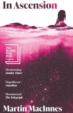 Martin MacInnes Filosofi & Livsstil^In Ascension: Winner of the Arthur C. Clarke Award 2024