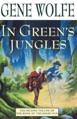 Gene Wolfe In Green's Jungle* Science Fiction