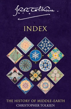 Christopher Tolkien Index (The History of Middle-earth, Book 13)* J. R. R. Tolkien