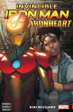 Brian Michael Bendis Invincible Iron Man: Ironheart Vol. 1 - Riri Williams* Iron-Man