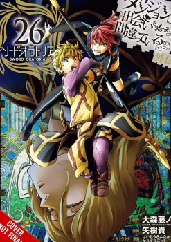 Andrew Gaippe Fantasy^Is It Wrong to Try to Pick Up Girls in a Dungeon? On the Side: Sword Oratoria, Vol. 26 (manga)