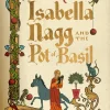 Oliver Darkshire Kropp, Sinn, & Sjel|Humor^Isabella Nagg and the Pot of Basil: A delightfully witty cosy fantasy for lovers of Pratchett