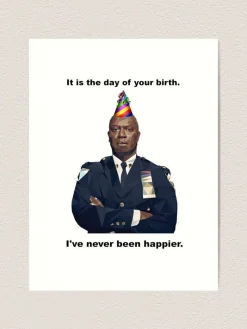 Kort, Bursdag & Anledning^It is the day of your birth! Capt. Holt has never been happier! Greeting Card