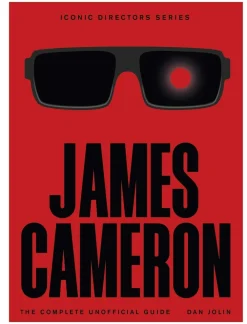Dan Jolin Biografier^James Cameron: The Complete Unofficial Guide