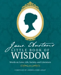 Andrea Kirk Assaf Jane Austen's Little Book of Wisdom: Words on Love, Life, Society and Literature* Filosofi & Livsstil