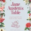 Robert Tuesley Anderson Jane Austen's Table: Recipes Inspired by the Works of Jane Austen: Picnics, Feasts and Afternoon Teas* Kokebøker