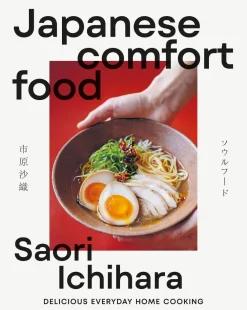 Saori Ichihara Kokebøker^Japanese Comfort Food: Delicious Everyday Home Cooking