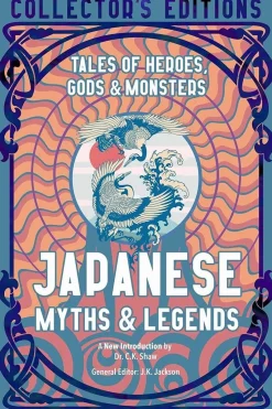 Gouranga Charan Pradhan Teknikk & Vitenskap|Kropp, Sinn, & Sjel^Japanese Myths & Legends: Tales of Heroes, Gods & Monsters