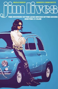 Ernesto Carbonetti Jim Lives: The Mystery of the Lead Singer of The Doors and the 27 Club* Biografier
