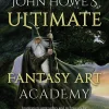 Alan Lee John Howe's Ultimate Fantasy Art Academy: Inspiration, Approaches and Techniques for Drawing and Painting the Fantasy Realm* Tegnebøker