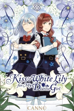 Canno Canno Kiss and White Lily for My Dearest Girl, Vol. 8* Girls Love