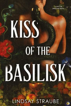 Gem Loveley Romantikk^Kiss Of The Basilisk: the bestselling, spicy, not-safe-for-work romantasy that's taken TikTok by storm!