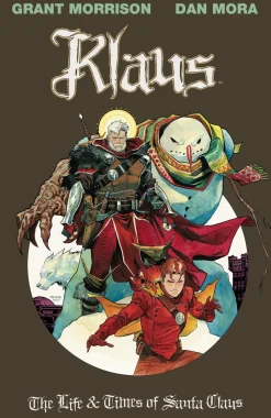 Grant Morrison Fantasy^Klaus the Life & Times of Santa Claus