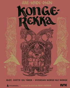 Are Sende Osen Kongerekka: Blot, svette og tårer - hvordan Norge ble Norge* Biografier|Bøker På Norsk