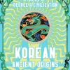 Jake Jackson Korean Ancient Origins: Stories of People & Civilization* Historie