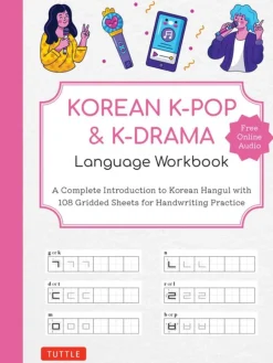 Tuttle Studio Tegne & Male^Korean K-Pop and K-Drama Language Workbook: A Complete Introduction to Korean Hangul with 108 Gridded Sheets for Handwriting Practice (Free Online Audio for Pronunciation Practice)