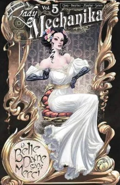Joe Benitez Science Fiction|Fantasy^Lady Mechanika Volume 5: La Belle Dame Sans Merci