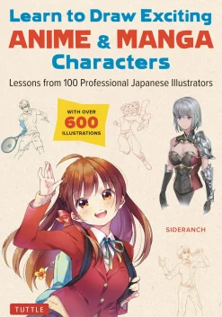 Sideranch Learn to Draw Exciting Anime & Manga Characters: Lessons from 100 Professional Japanese Illustrators (with over 600 illustrations to improve your digital or by hand techniques)* Tegnebøker|Tegne & Male