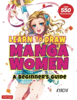 Kyachi Learn to Draw Manga Women: A Beginner's Guide (With Over 550 Illustrations)* Tegnebøker|Tegne & Male