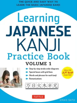 Eriko Sato Tegne & Male^Learning Japanese Kanji Practice Book Volume 1: (JLPT Level N5 & AP Exam) The Quick and Easy Way to Learn the Basic Japanese Kanji: Volume 1