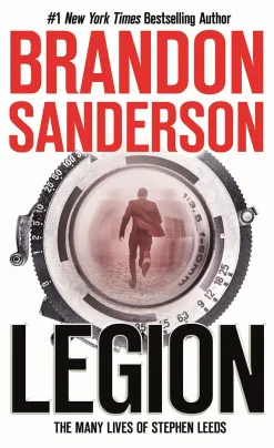 Brandon Sanderson Brandon Sanderson^Legion: The Many Lives of Stephen Leeds