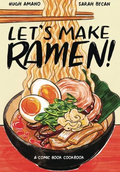 Hugh Amano Kokebøker^Let's Make Ramen!: A Comic Book Cookbook