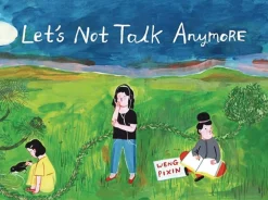 Pixin Weng Let's Not Talk Anymore* Biografier