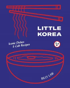Billy Law Kokebøker^Little Korea: Iconic dishes & cult recipes