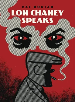 Pat Dorian Biografier^Lon Chaney Speaks