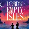 Jules Arbeaux Science Fiction|Lgbtq+^Lord of the Empty Isles: One curse. Two sworn enemies. Thousands of lives in the balance.