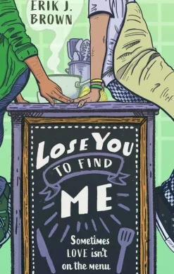 Erik J. Brown Kokebøker^Lose You to Find Me