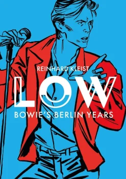 Reinhard Kleist Lgbtq+^Low Bowies Berlin Years