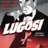 Shadmi Koren Lugosi: The Rise and Fall of Hollywood's Dracula* Biografier