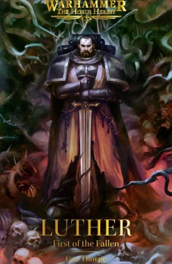 Gav Thorpe Luther: First of the Fallen* Science Fiction