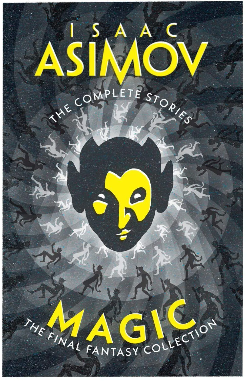 Isaac Asimov Science Fiction^Magic: The Final Fantasy Collection (The Complete Stories)