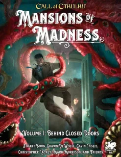 Chaosium Inc Mansions of Madness Vol. 1 Behind Closed Doors HC* Kampanjer & Eventyr