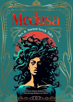 Dr Miriam Robbins Dexter Medusa: New & Ancient Greek Tales* Historie