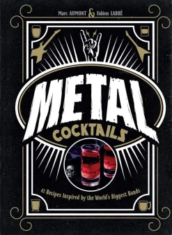 Fabien Labbé Metal Cocktails: 42 Recipes Inspired by the World's Biggest Bands* Kokebøker