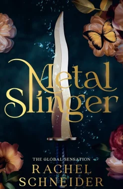 Rachel Schneider Metal Slinger: The instant Sunday Times bestseller and must-read romantasy that broke BookTok!* Kropp, Sinn, & Sjel