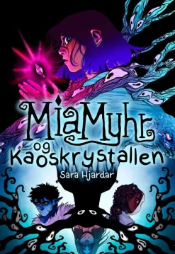 Sara Hjardar Mia Myhr og kaoskrystallen HC* Skrekk & Grøss|Nordic Manga