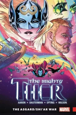 Jason Aaron Thor^Mighty Thor Vol. 3: The Asgard/Shi'ar War
