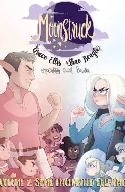 Grace Ellis Moonstruck Volume 2: Some Enchanted Evening* Lgbtq+