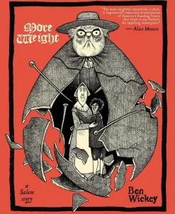 Ben Wickey Skrekk & Grøss^More Weight: A Salem Story