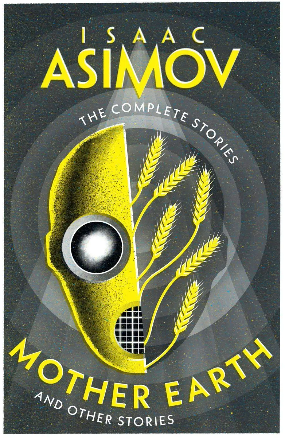 Isaac Asimov Science Fiction^Mother Earth: And Other Stories (The Complete Stories)