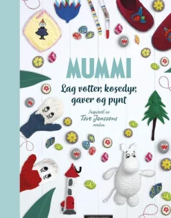 Tove Jansson Strikkeoppskrifter|Bøker På Norsk^Mummi : lag votter, kosedyr, gaver og pynt : inspirert av s verden