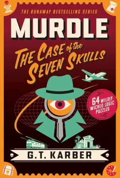 G T Karber Spill Og Aktiviteter^Murdle: The Case of the Seven Skulls: 64 Wildly Wicked Logic Puzzles