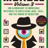 G T Karber Murdle: Volume 3: 100 Elementary to Impossible Mysteries to Solve Using Logic, Skill, and the Power of Deduction* Spill Og Aktiviteter