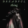 Johanna van Veen Lgbtq+^My Darling Dreadful Thing: A Novel