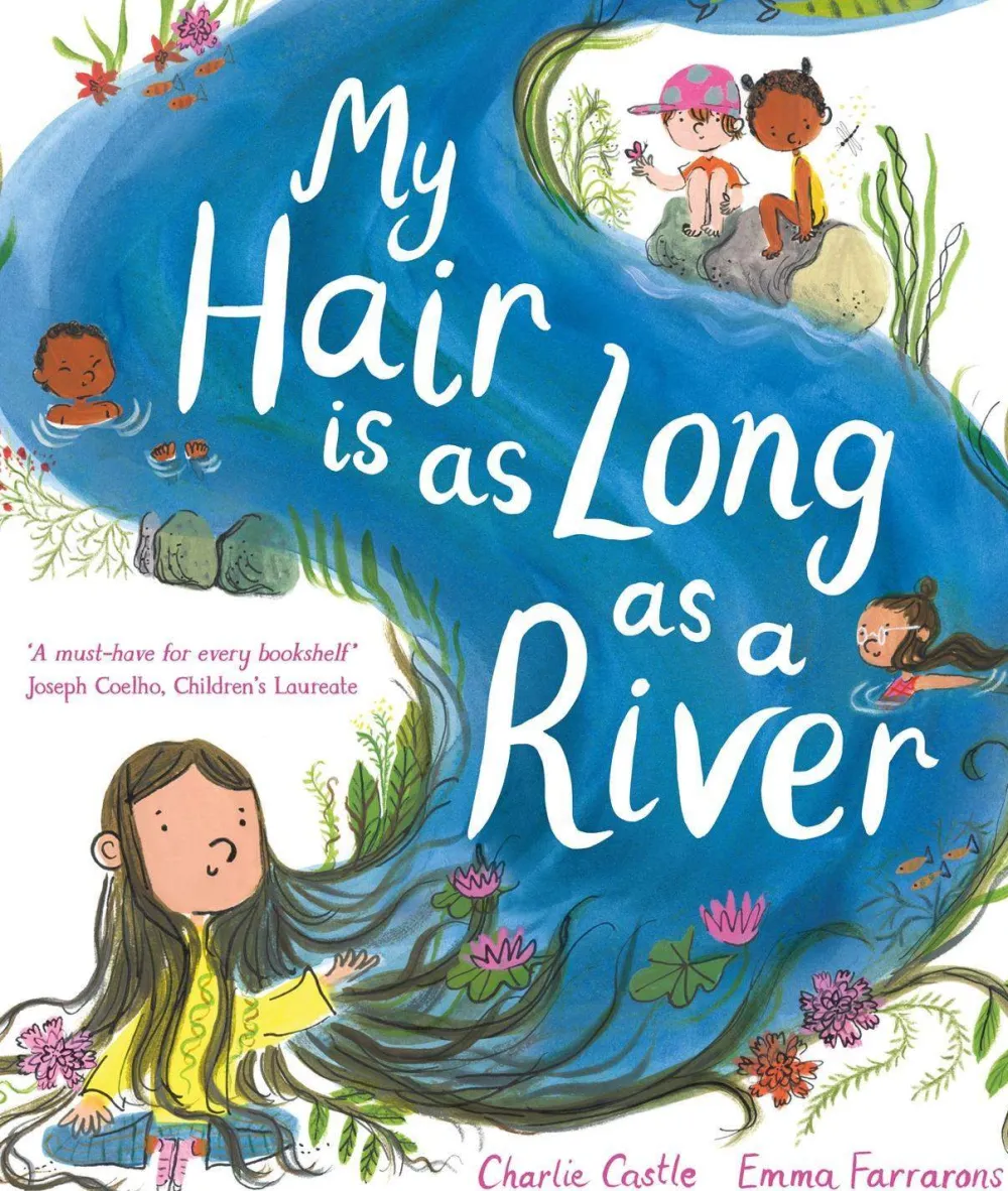 Charlie Castle My Hair is as Long as a River: A picture book about the magic of being yourself* Barn & Ungdom